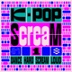 K POP ScreaM 1 Single