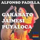 Garabato Jaimesi Puyaloca Single