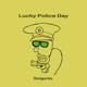 Lucky Police Day Single