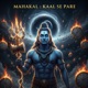 Mahakal Kaal Se Pare Single