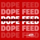 Dope Feed feat JD Rox Single