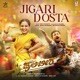 Jigari Dosta From Hulibeera Single