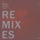 A Mood Called You Remixes