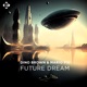 Future Dream Single
