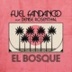 El Bosque feat Denise Rosenthal Single