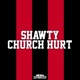 Shawty Church Hurt Single