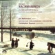 Rachmaninov Piano Concerto No 3 Rhapsody on a Theme of Paganini Rhapsody on a Theme of Paganini