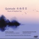 Quietude Music of Stephen Yip