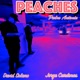 Peaches feat David Solano Jorge Cardenas Single