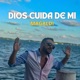 DIOS CUIDA DE MI cover Single