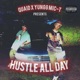 Hustle All Day feat Yungg Mic T Single