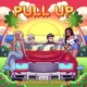 PULL UP feat Greatness Single