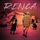 R E N C A feat Inkognito Lengua Streeta Single