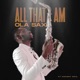 All That I Am feat Ancient Soul Single