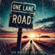 One Lane Road Single