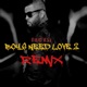 Boys Need Love 2 Remix Single
