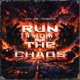 Run From the Chaos Single