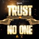 Trust No One Single