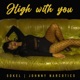 High With You feat Johnny Narcotics Single