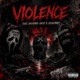 Violence feat Bachyard Ghost DesDeTrap Single