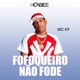 Fofoqueiro Não Fode Single