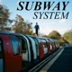 Subway System Single