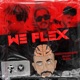 We Flex feat DizzyTooSkinny Shady 8lind Single