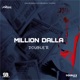 Million Dolla Single
