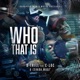 Who That Is feat Levada Musé C Loc Single