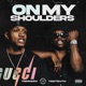 On My Shoulders Single