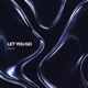 Let You Go Single