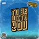 To Be With You Single