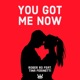 You Got Me Now feat Tina Ferinetti Single