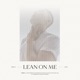 Lean on me EP