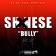 Bully feat Shxnese EP