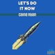 LET S DO IT NOW feat Caine Ryan Club Mix Single