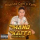 Pisando Com O Kaffa EP