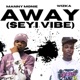 Away Seyi Vibe Single