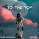 To the Top feat Ironik Single