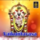 Vaikuntavasa Lord Venkateswara Swamy Songs