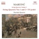 Martinu String Quartets Volume 1