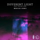 Different Light feat Taylor Tuke Mobiius Remix Mobiius Remix Single
