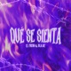 Que Se Sienta Single