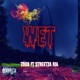 Getting Wet feat Streetza Ria Single