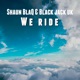 We Ride Single