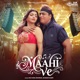 Maahi Ve Single