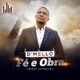 Fé e Obra Single
