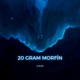 20 Gram Morfin Single