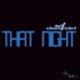 That Night EP