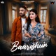 Baarishein feat Prince Pratap Single